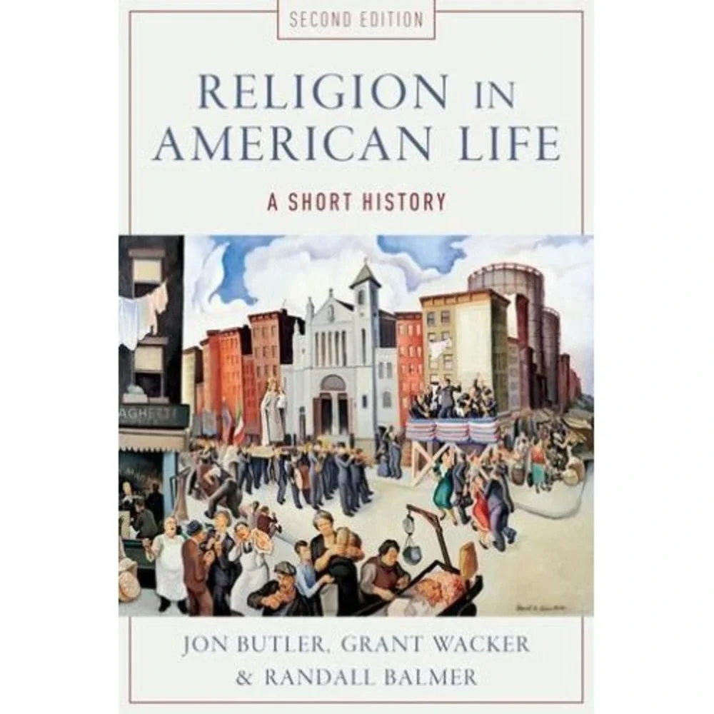 Religion in American Life : A Short History by Grant Wacker, Jon‎ Butler and...