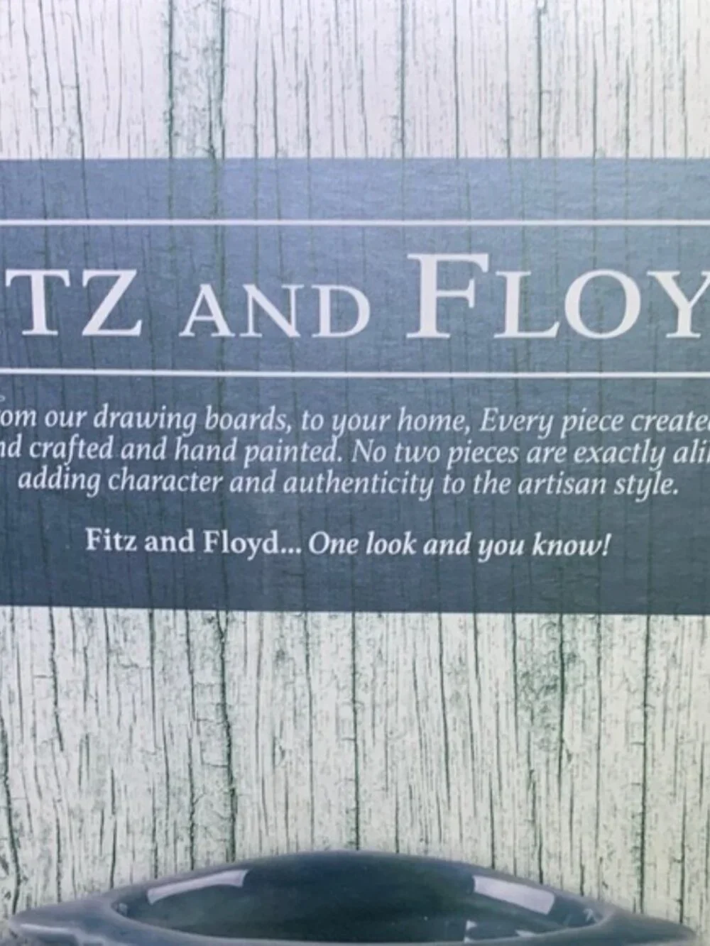 Fitz and Floyd make me