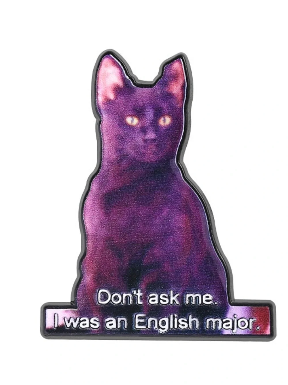“Don’t Ask Me, I Was an English Major” Cat Enamel Pin – Funny Black Cat