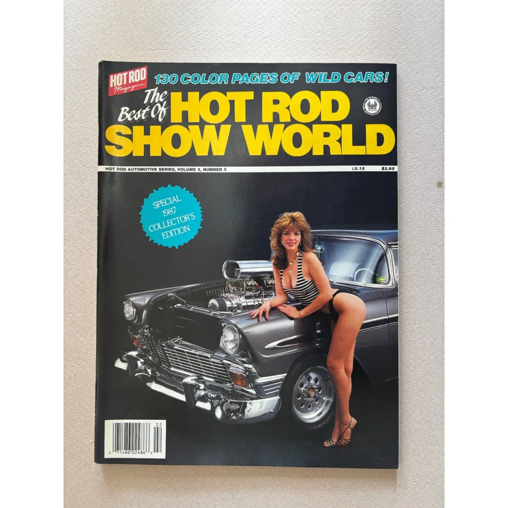 THE BEST OF HOT ROD SHOW WORLD, 1987, Volume 5. Number 2.