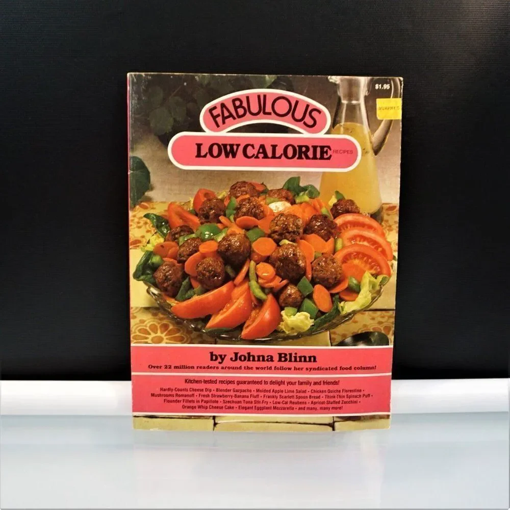 Fabulous Low Calorie Recipes by Johna Blinn Vintage 1983 Paperback