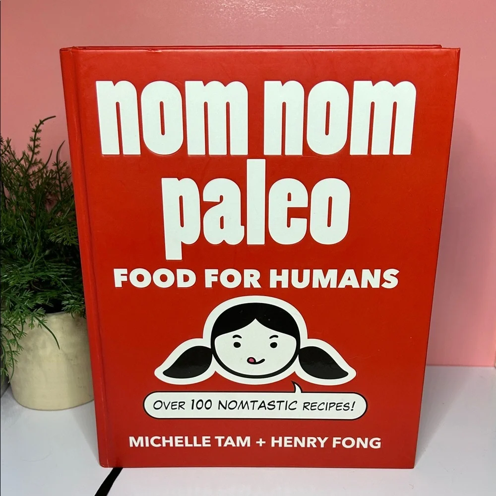 Nom Nom Paleo Cookbook Michelle Tam and Henry Fong Hardcover