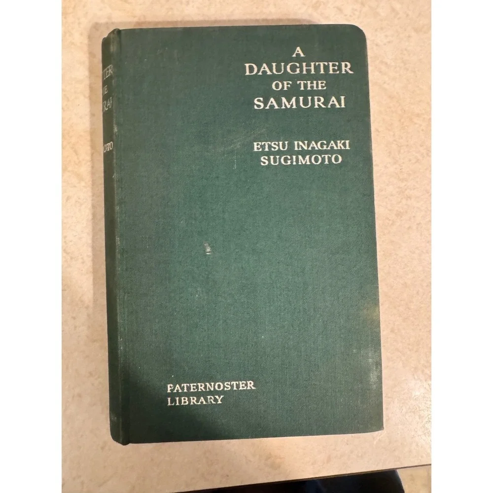 A‎ Daughter of the Samurai Etsu Inagaki Sugimoto Paternoster Library 1937 HC