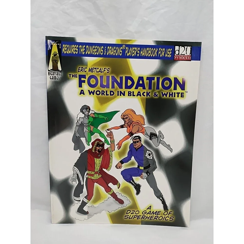 The Foundation A World In Black And White Superhero RPG Book