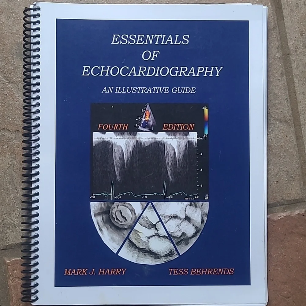 Essentials of Echocardiology illustrative guide by Harry & Behrends fourth Ed.