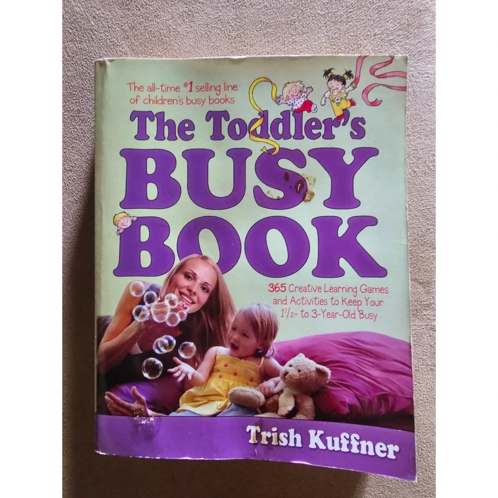 The Toddlers Busy Book Trish Kuffner 365 Creative Learning Games Activities