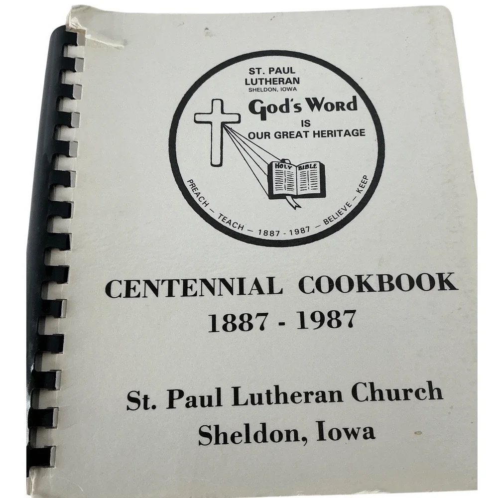 St Paul Lutheran Church Centennial Cookbook Sheldon Iowa 1887-1987‎ Vintage