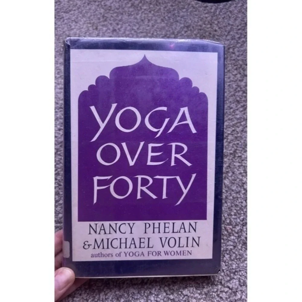 Yoga Over Forty Nancy Phelan Michael Volin Immune Muscle Hardcover Book Stay Sex