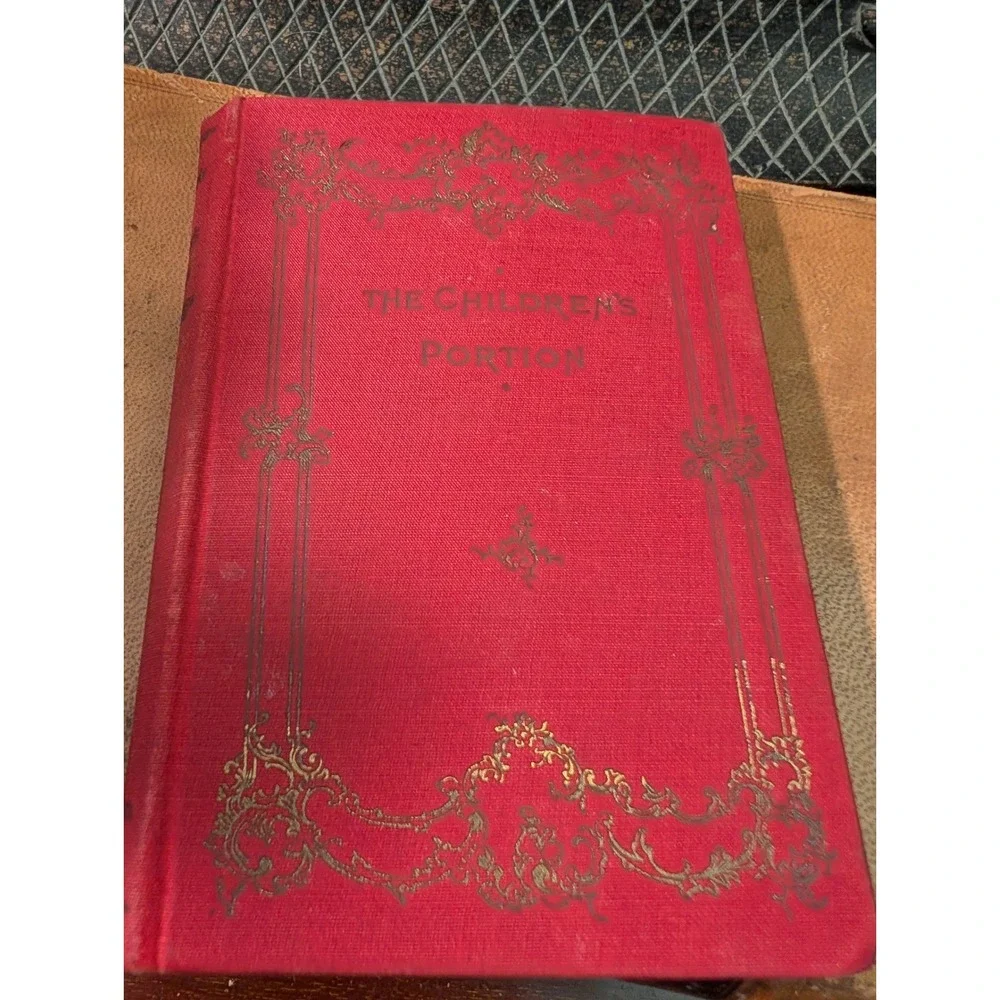 Antique 1895 The Children's Portion  Louis Klopsch Red Gilt