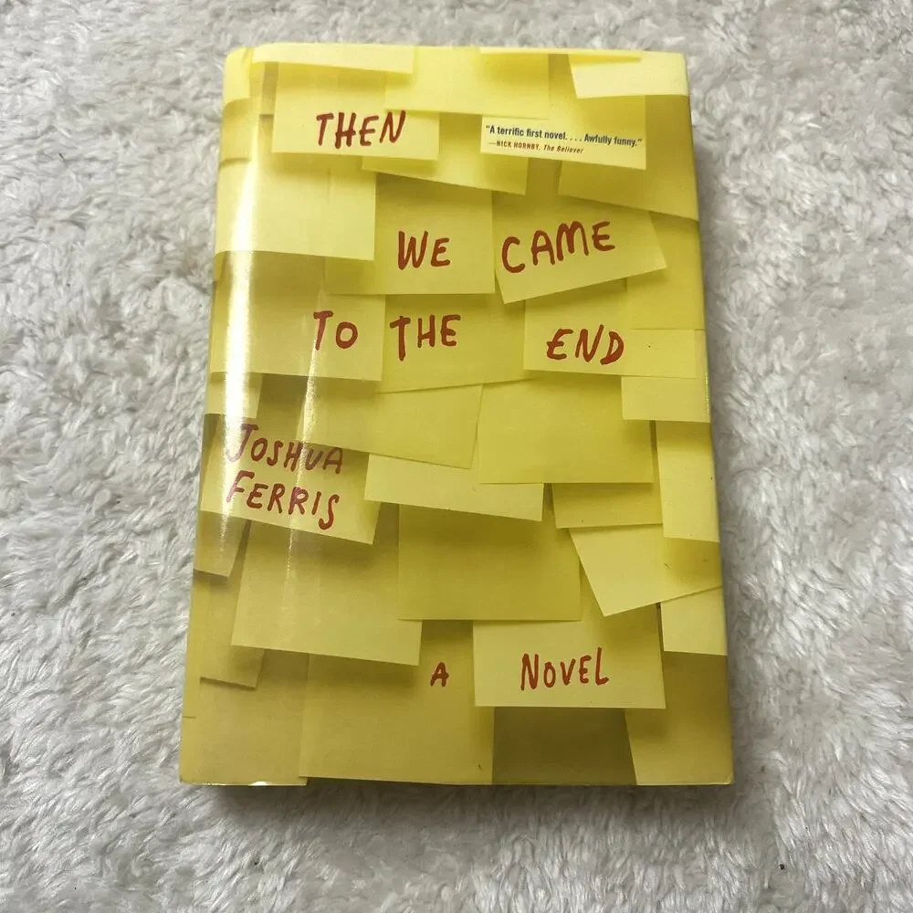 Joshua Ferris Then We Came To The End Signed First Edition Hardcover Book