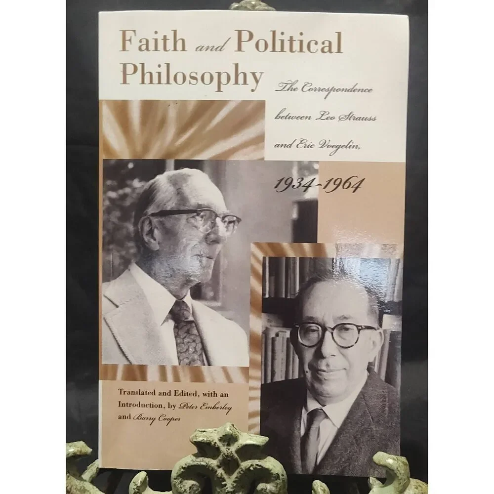 Faith and Political Philosophy: The Correspondence Between Leo Strauss & Eric Vo