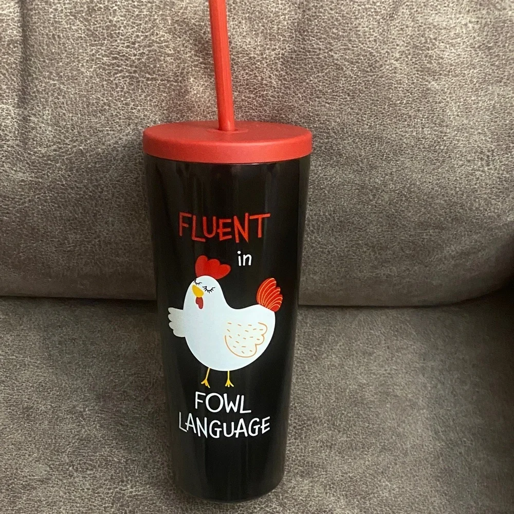 “Fluent in Fowl Language' Chicken Tumbler stainless