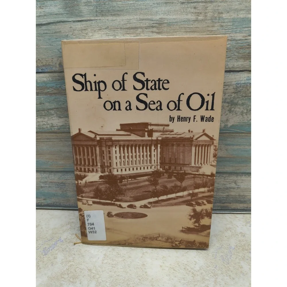 SHIP OF STATE‎ ON A SEA OF OIL OKLAHOMA STATE SEAL CAPITOL