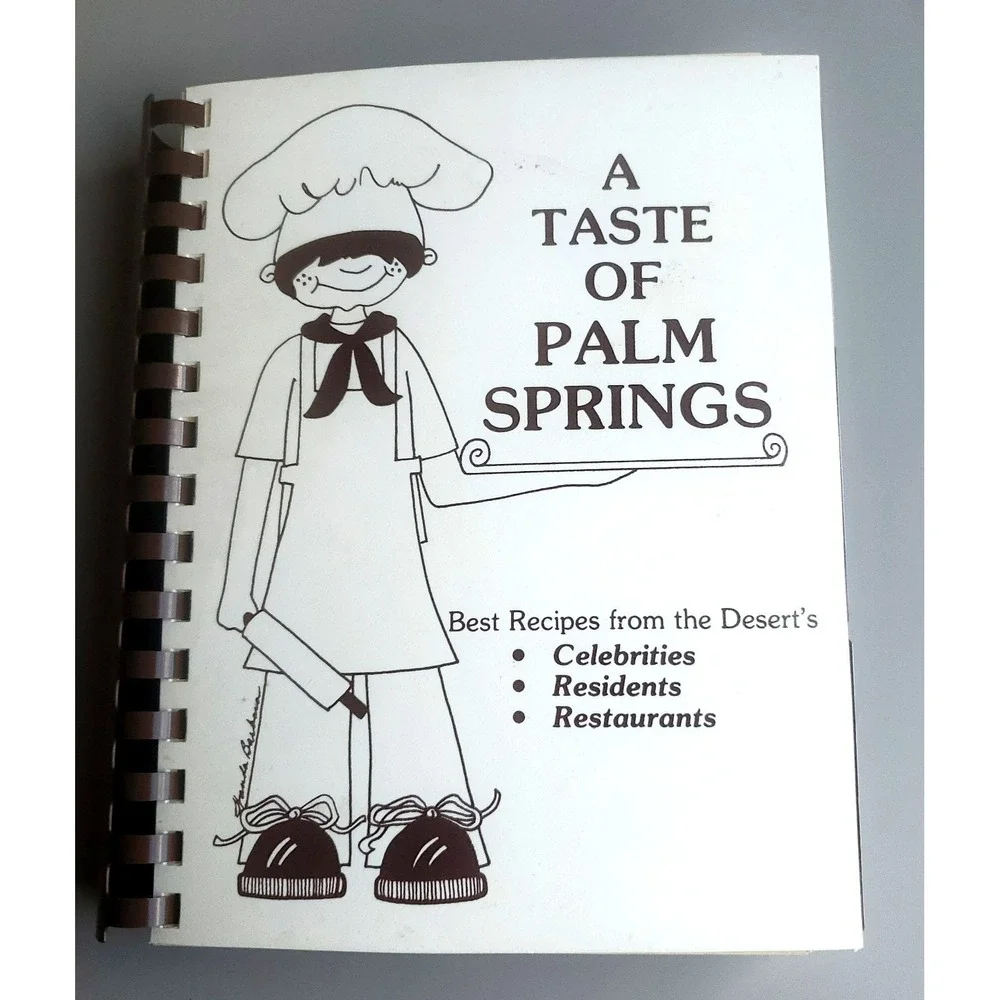 Vintage 1982 Spiral A Taste of Palm Springs Cookbook CA Desert Celebrities‎ Post
