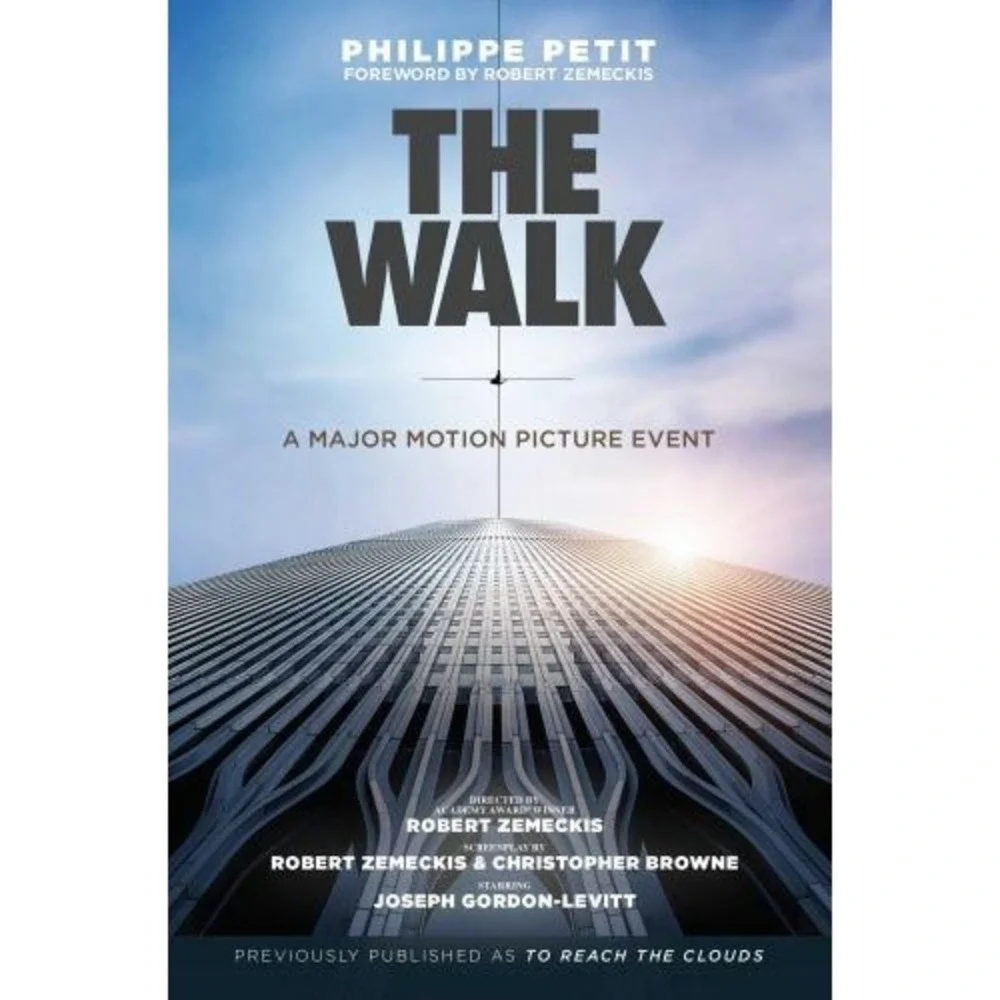 Walk :‎ Previously Published As to Reach the Clouds by Philippe Petit (2015,...