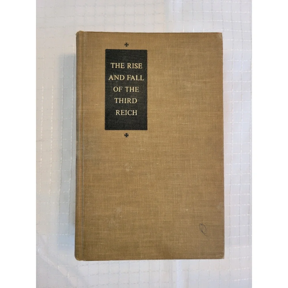 The Rise and Fall of the Third Reich William Shirer‎ 1960 Simon Schuster