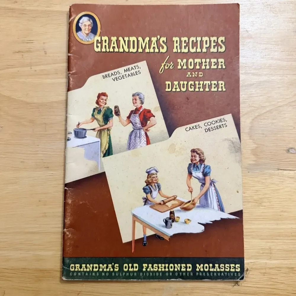 Grandmas Recipes for Mother and Daughter Old Fashioned Molasses Vintage Cookbook